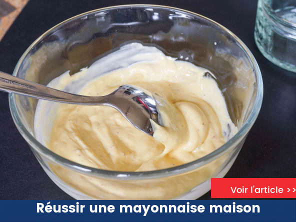 Réussir la mayonnaise